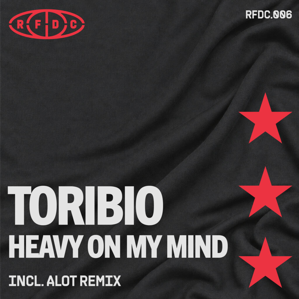 RFDC006 Toribio Heavy On My Mind (Artwork)